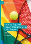 Lesbian, Gay, and Transgender Athletes in Latin America