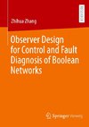 Observer Design for Control and Fault Diagnosis of Boolean Networks