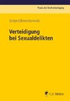 Verteidigung bei Sexualdelikten