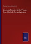 Lebensgeschichte des Kardinal-Priesters Franz Wilhelm, Grafen von Wartenberg