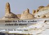 unter den heißen winden ziehen die dünen