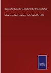 Münchner historisches Jahrbuch für 1866