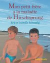 Mon petit frère a la maladie de Hirschsprung