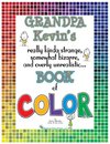 Grandpa Kevin's...Book of COLOR