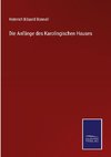 Die Anfänge des Karolingischen Hauses