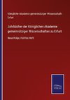 Jahrbücher der Königlichen Akademie gemeinnütziger Wissenschaften zu Erfurt