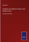 Jahrbücher des fränkischen Reiches unter Karl dem Großen