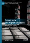 Catastrophe and Higher Education