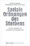 Soziale Ordnungen des Sterbens