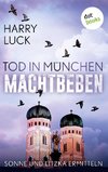 Tod in München - Machtbeben: Der vierte Fall für Sonne und Litzka