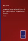 Introduction to the Literature of Europe in the Fifteenth, Sixteenth, and Seventeenth Centuries