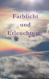 Farblicht und Erleuchtung