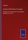 Lectures on the Science of Language