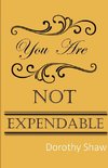 You Are Not Expendable