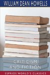 Criticism and Fiction (Esprios Classics)