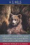 The First Horseman, Ugh-Lomi and the Cave Bear, and Ugh-Lomi and Uya (Esprios Classics)