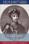 In the Days of Chivalry (Esprios Classics)