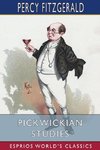 Pickwickian Studies (Esprios Classics)