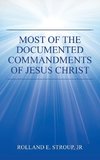 Most of the Documented Commandments of Jesus Christ