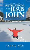 Inside the Revelation;  When Jesus Spoke to John