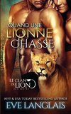 Quand une Lionne Chasse