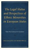 The Legal Status and Perspectives of Ethnic Minorities in European States