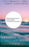 Modeling Economic Growth in Contemporary Indonesia