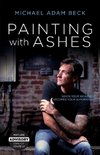 Painting With Ashes