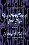 Reservations for Six