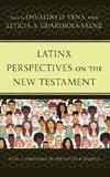 Latinx Perspectives on the New Testament