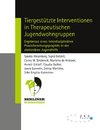 Tiergestützte Interventionen in Therapeutischen Jugendwohngruppen