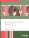 Emotionen und Humor in der Sozialen Arbeit