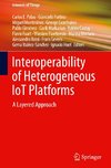 Interoperability of Heterogeneous IoT Platforms