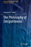 The Philosophy of (Im)politeness