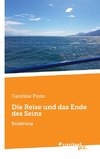 Die Reise und das Ende des Seins