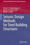 Seismic Design Methods for Steel Building Structures