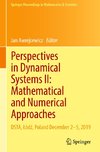 Perspectives in Dynamical Systems II: Mathematical and Numerical Approaches