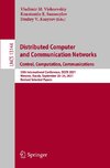 Distributed Computer and Communication Networks: Control, Computation, Communications