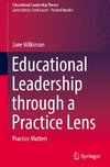 Educational Leadership through a Practice Lens