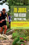 70 jours pour réussir mon (premier) trail