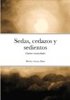 Sedas, cedazos y sedientos