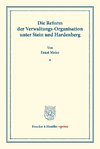 Die Reform der Verwaltungs-Organisation