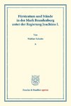 Fürstentum und Stände in der Mark Brandenburg unter der Regierung Joachims I.