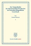 Zur Vorgeschichte des Internationalen Privatrechts im Deutschen Bürgerlichen Gesetzbuch.