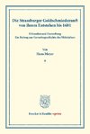 Die Strassburger Goldschmiedezunft von ihrem Entstehen bis 1681.