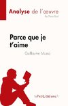 Parce que je t'aime de Guillaume Musso (Analyse de l'oeuvre)