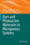 Dyes and Photoactive Molecules in Microporous Systems