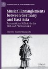 Musical Entanglements between Germany and East Asia