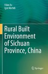 Rural Built Environment of Sichuan Province, China