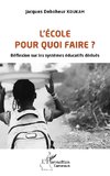 L'école pour quoi faire ?